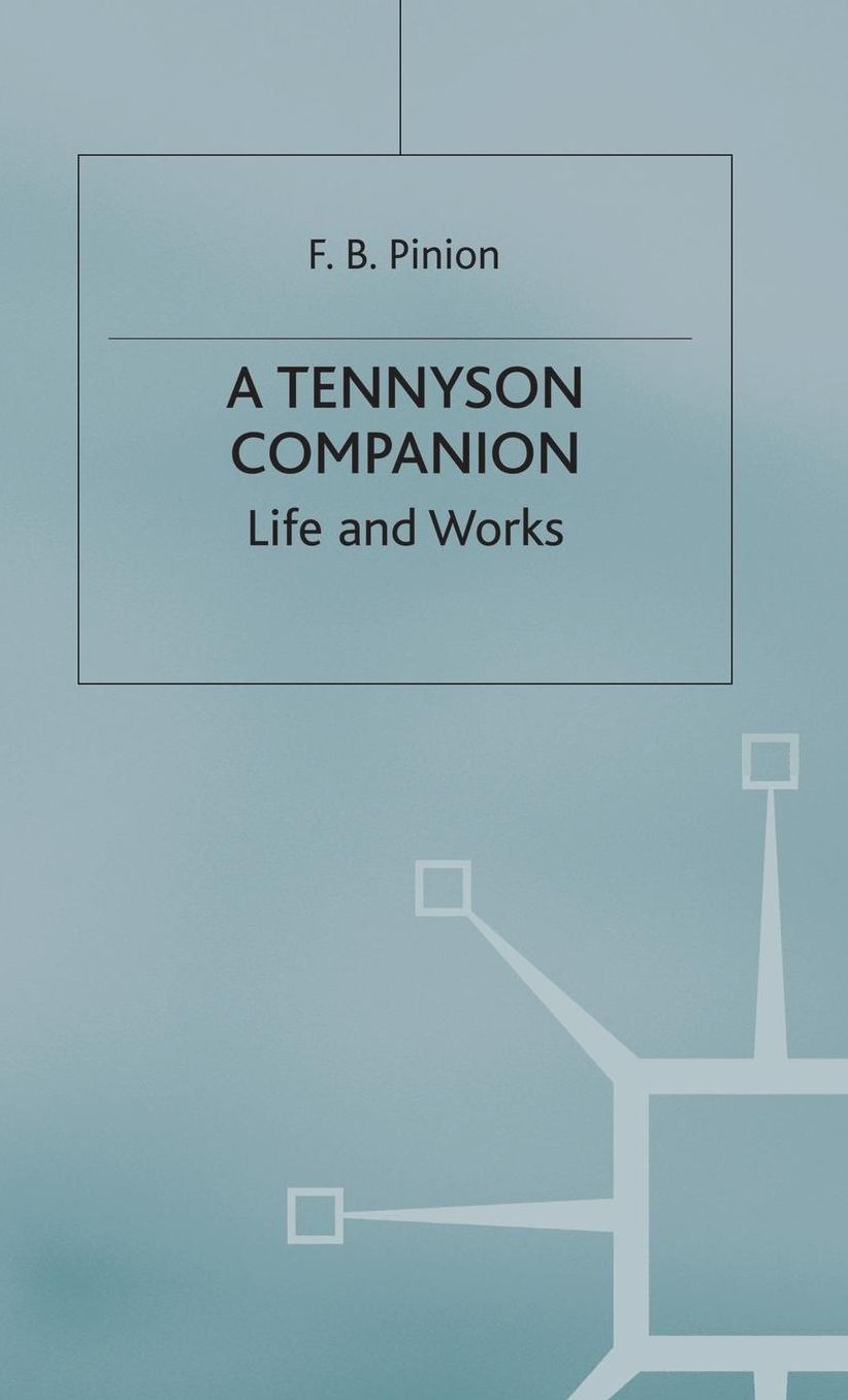 A Tennyson Companion: Life and Works