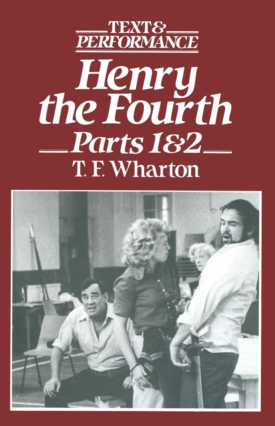 Henry the Fourth: Parts One and Two