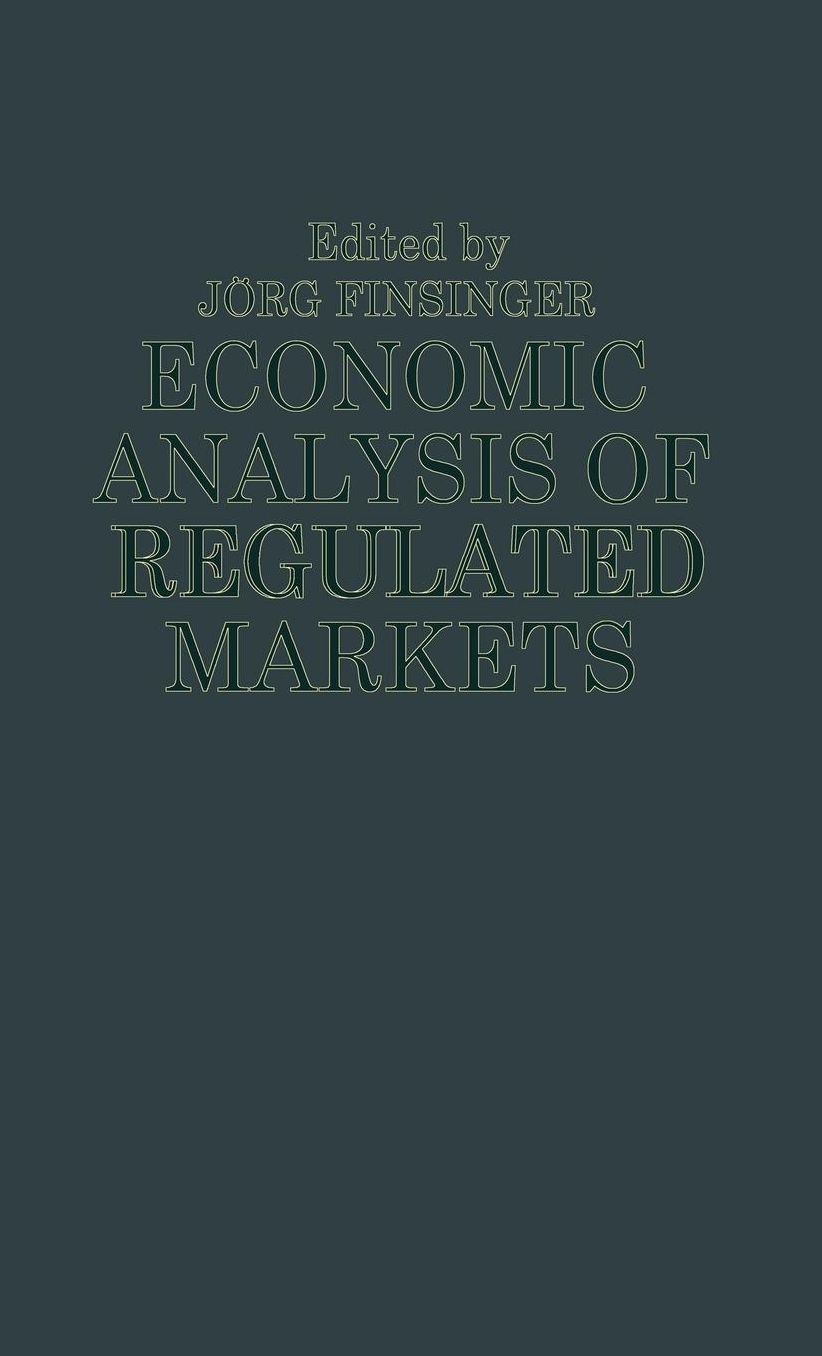 Economic Analysis of Regulated Markets