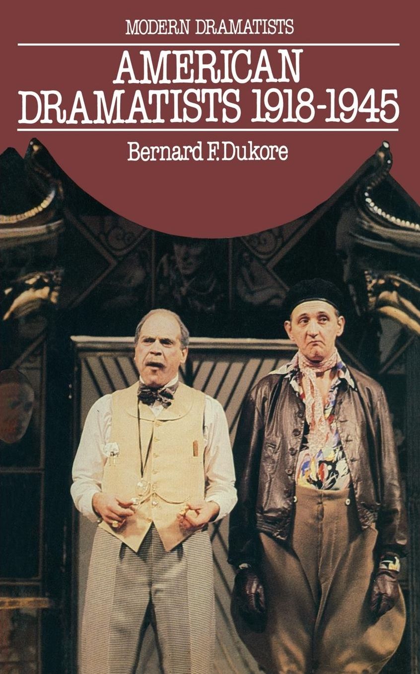 American Dramatists 1918-1945: Excluding O'Neill