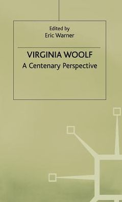 Virginia Woolf: A Centenary Perspective