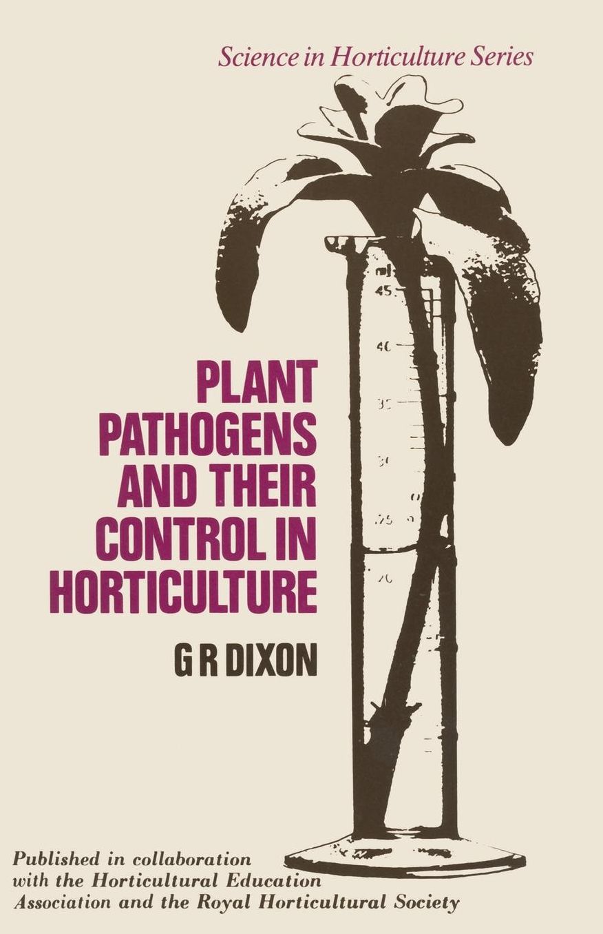 Plant Pathogens and Their Control in Horticulture