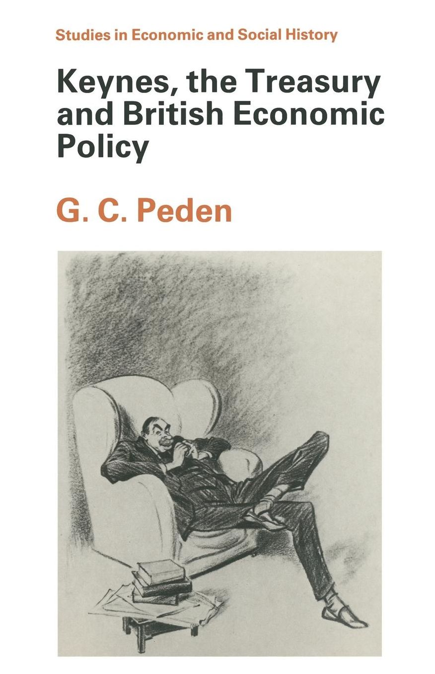 Keynes, the Treasury and British Economic Policy