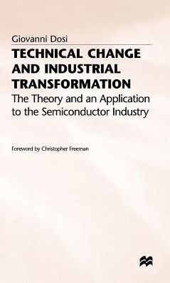 Technical Change and Industrial Transformation: The Theory and an Application to the Semiconductor Industry