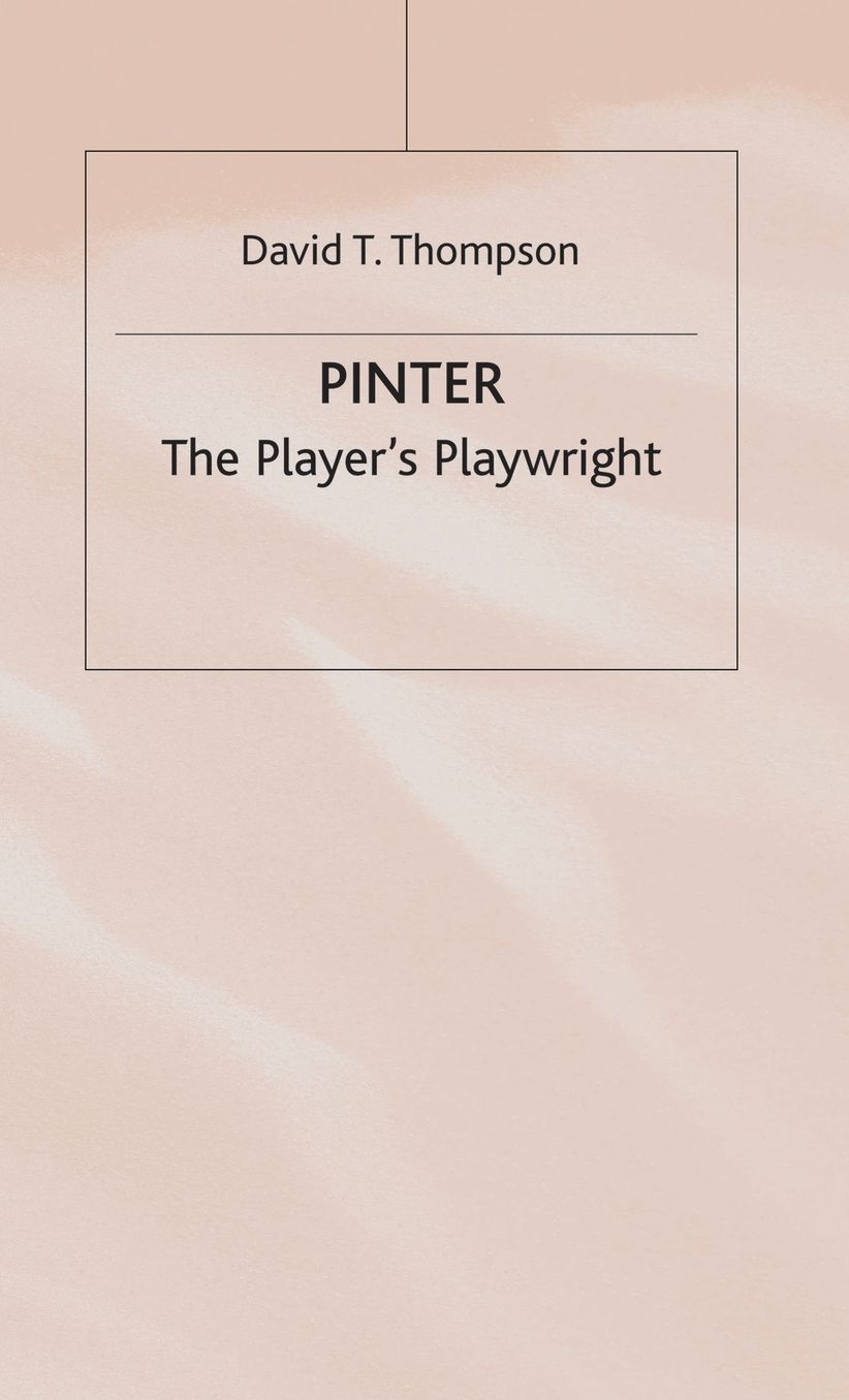 Pinter: The Player's Playwright