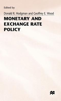 Monetary and Exchange Rate Policy