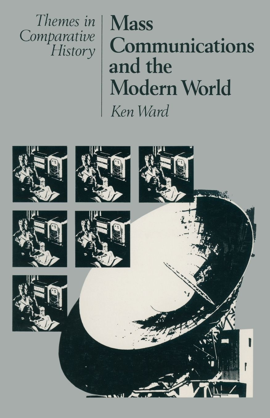 Mass Communications and the Modern World