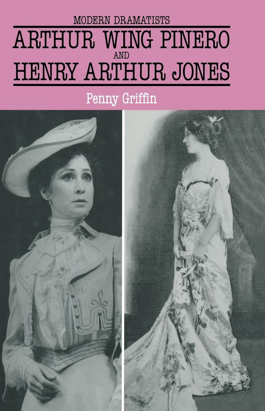 Arthur Wing Pinero and Henry Arthur Jones