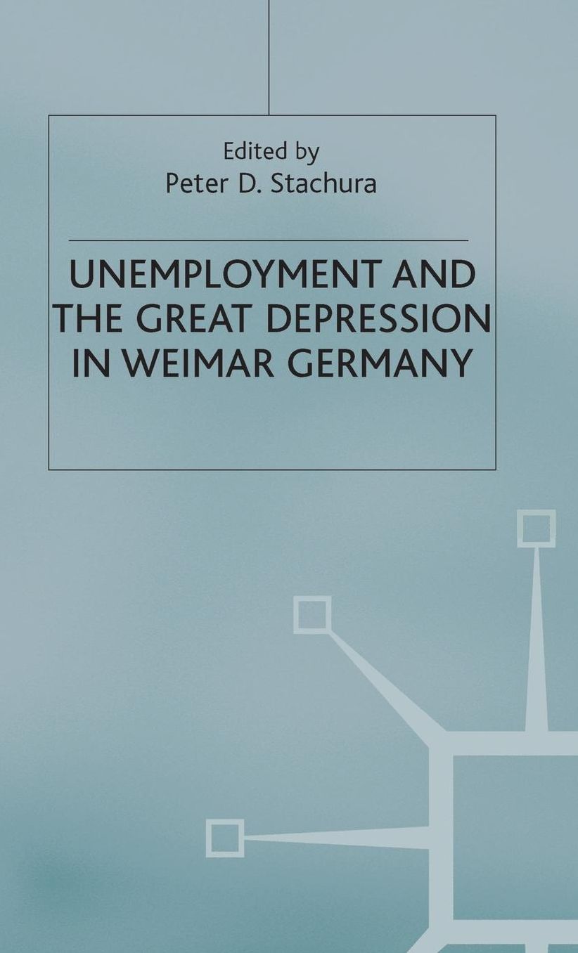 Unemployment and the Great Depression in Weimar Germany