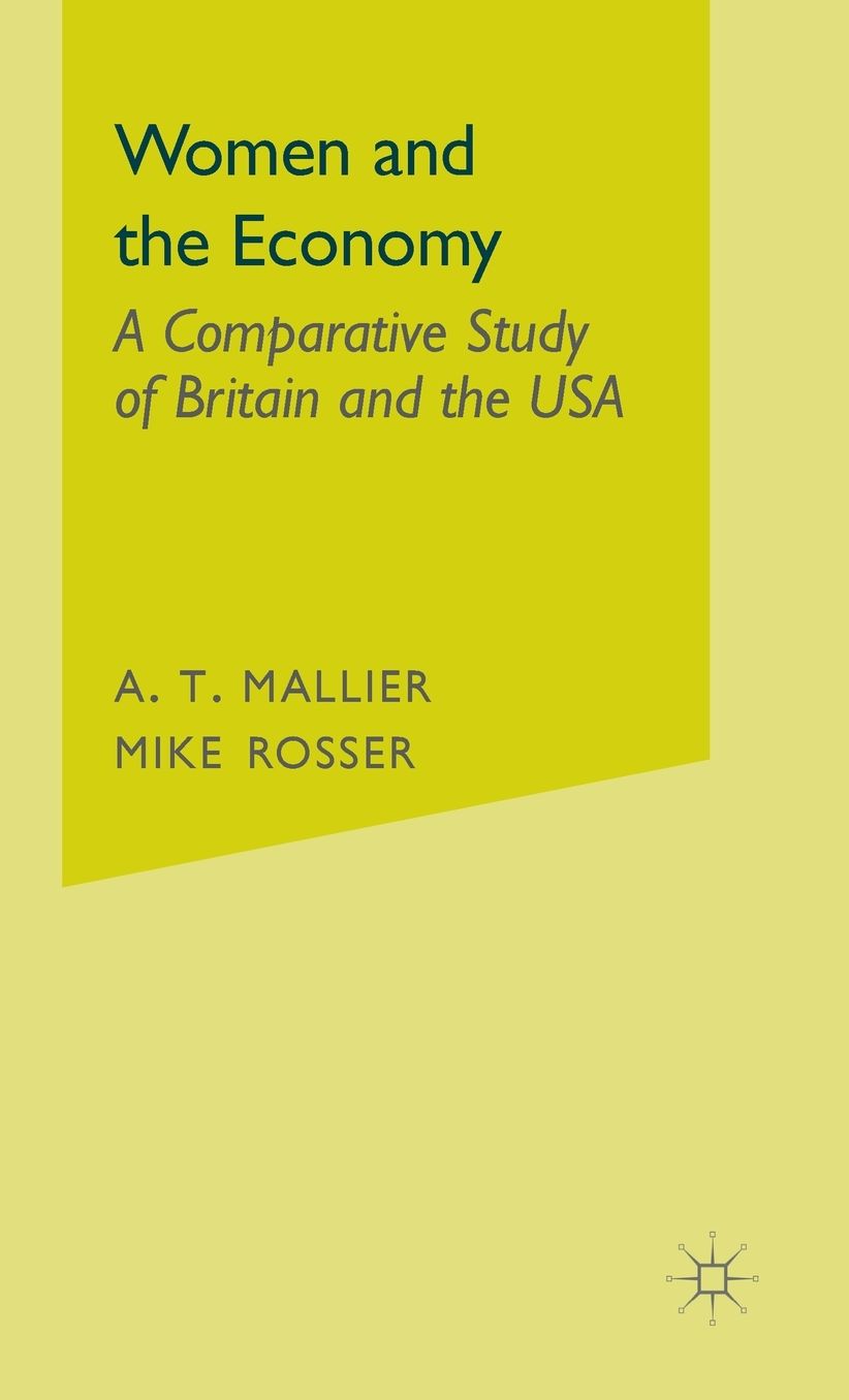 Women and the Economy: A Comparative Study of Britain and the USA