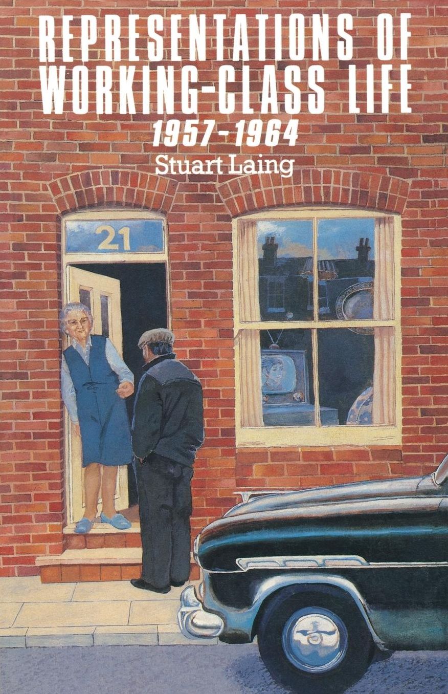 Representations of Working-Class Life 1957-1964