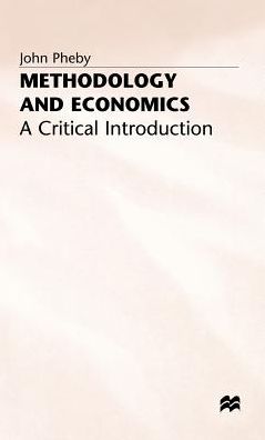 Methodology and Economics: A Critical Introduction