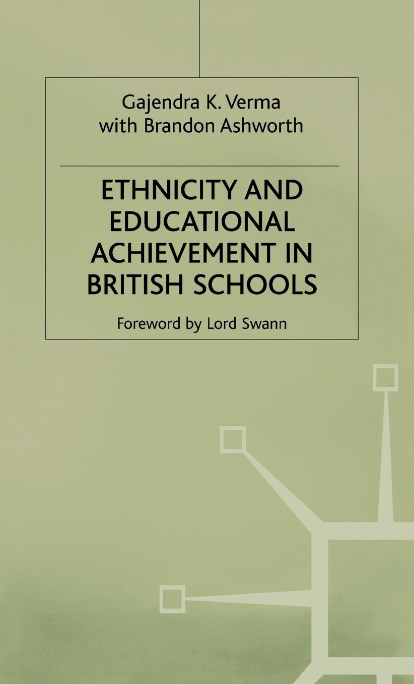 Ethnicity and Educational Achievement in British Schools