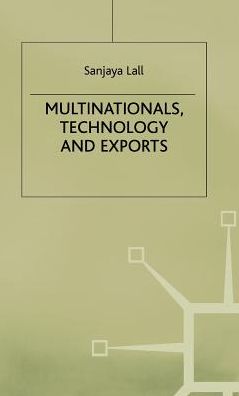 Multinationals, Technology and Exports: Selected Papers