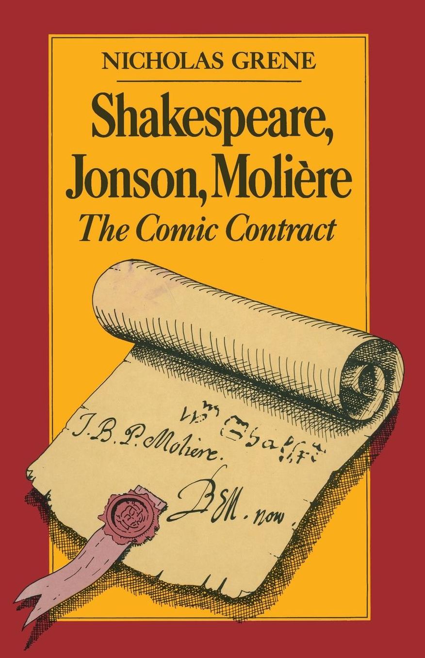 Shakespeare, Jonson, Molière: The Comic Contract