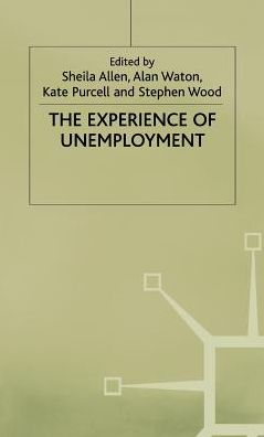 The Experience of Unemployment