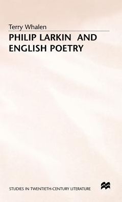 Philip Larkin and English Poetry