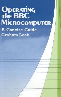 Operating the BBC Microcomputer: A Concise Guide