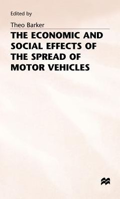 The Economic and Social Effects of the Spread of Motor Vehicles: An International Centenary Tribute
