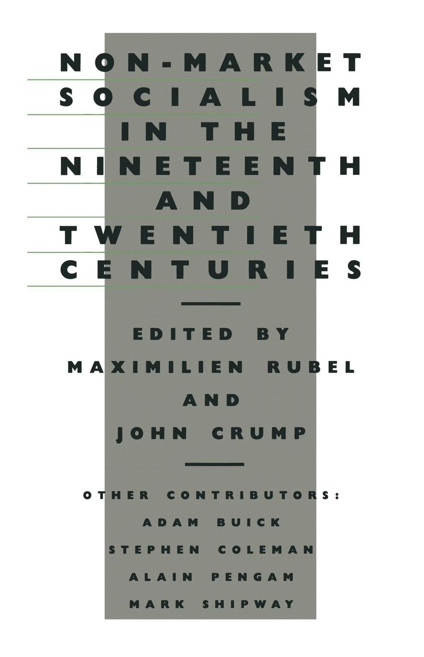 Non-Market Socialism in the Nineteenth and Twentieth Centuries