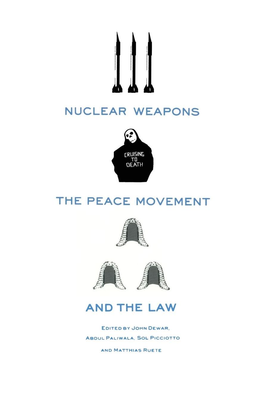 Nuclear Weapons, the Peace Movement and the Law