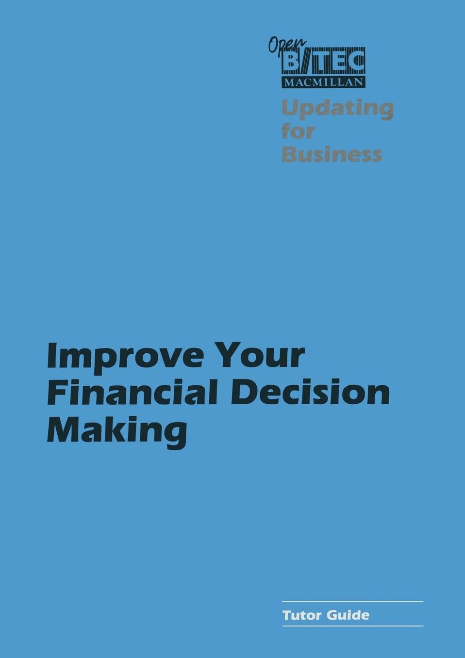 Improve Your Financial Decision Making Tutor Guide