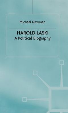 Harold Laski: A Political Biography