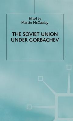 The Soviet Union Under Gorbachev