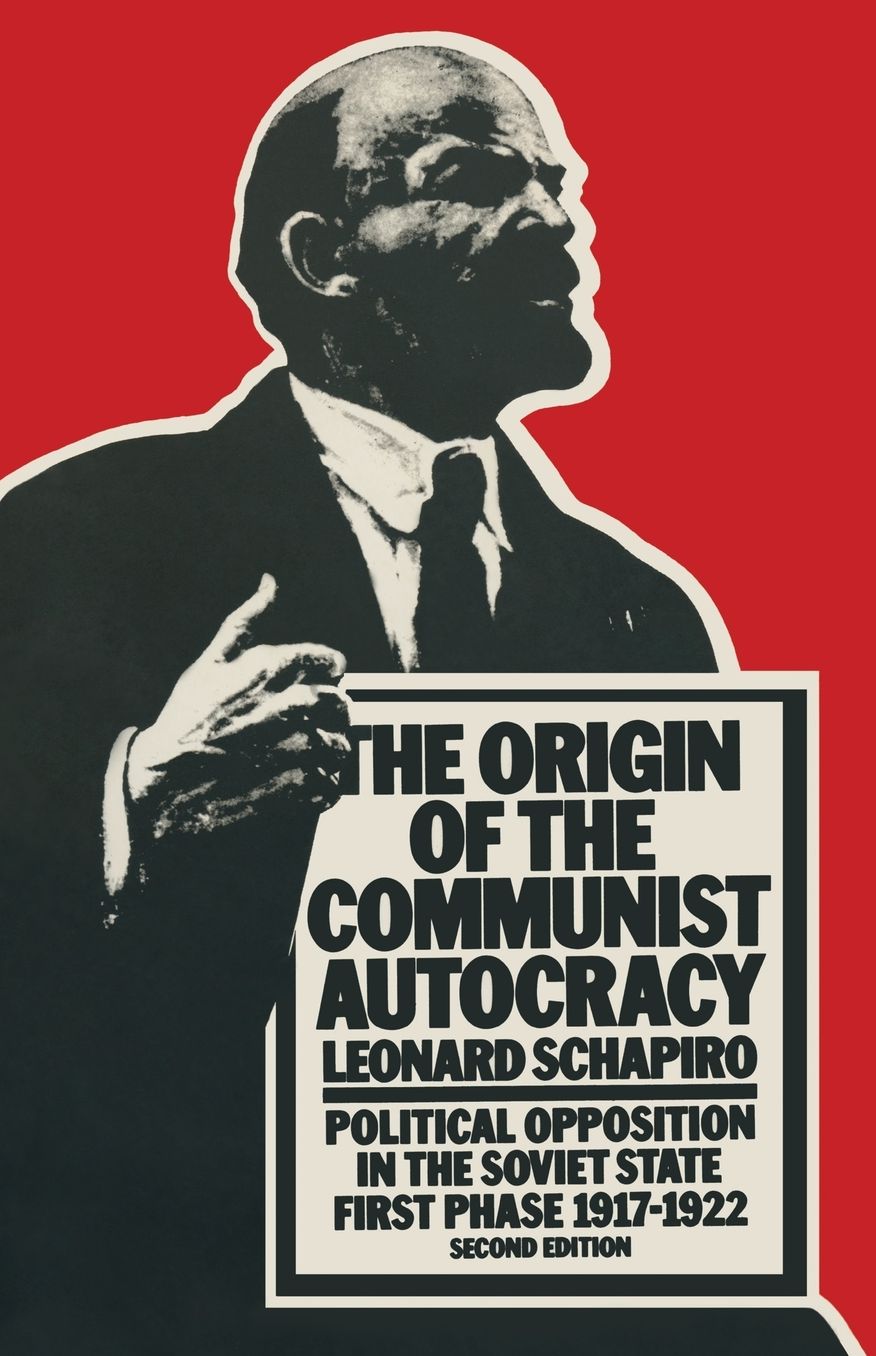 The Origin of the Communist Autocracy: Political Opposition in the Soviet State First Phase * 1917-1922