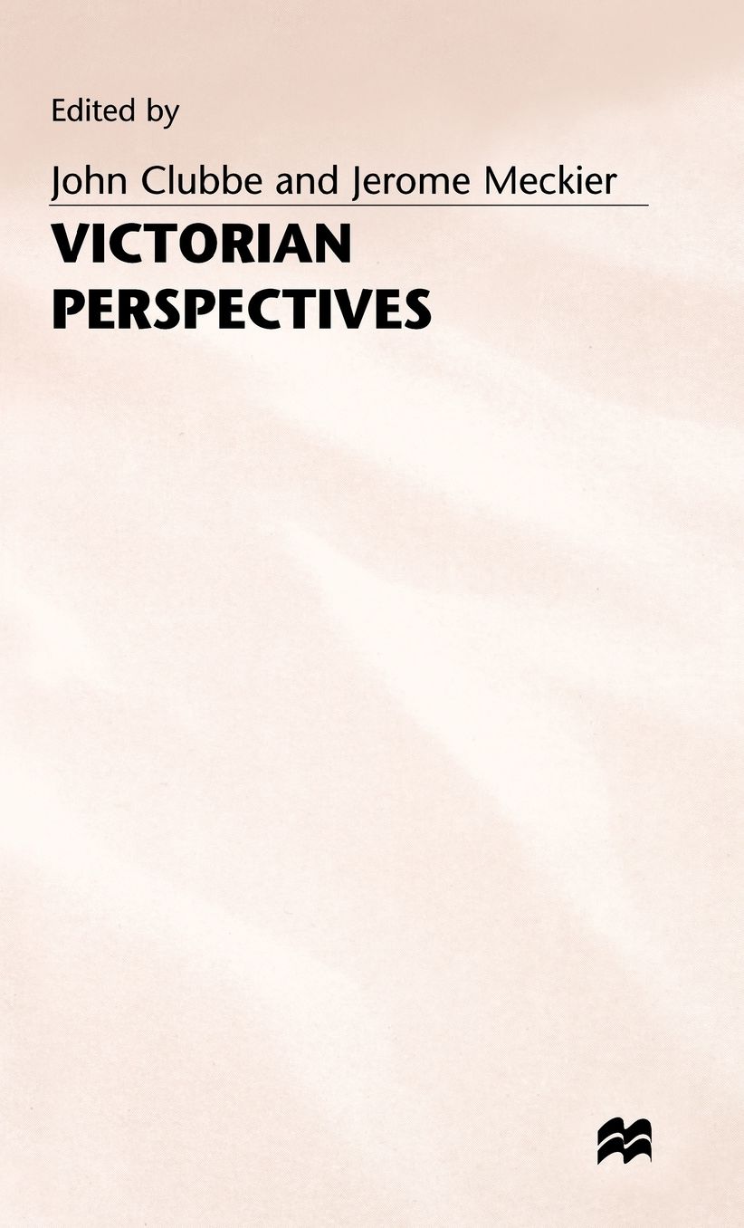Victorian Perspectives: Six Essays