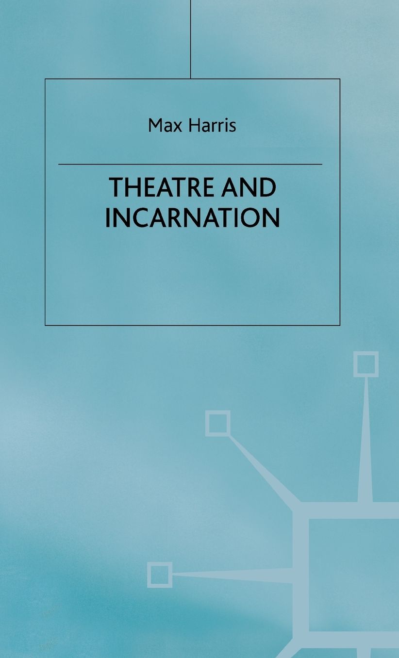 Theater and Incarnation
