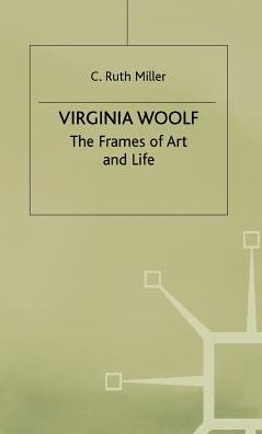 Virginia Woolf: The Frames of Art and Life