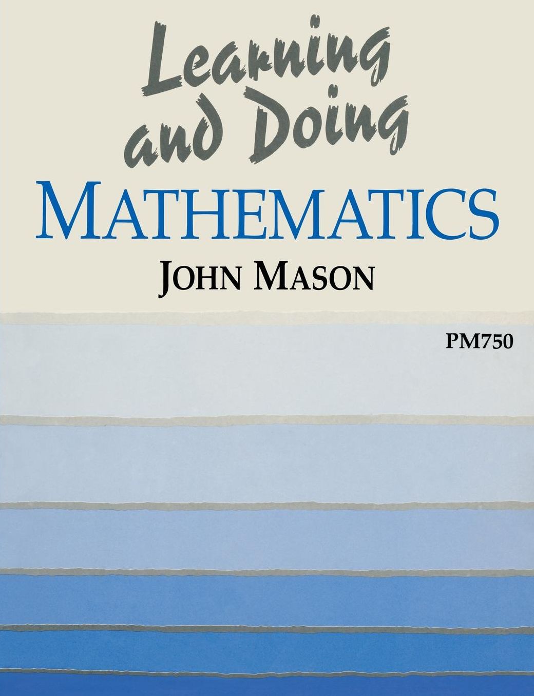 Learning and Doing Mathematics