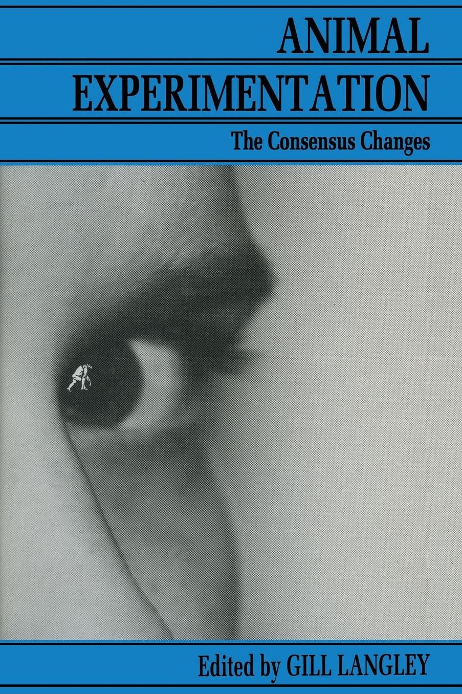 Animal Experimentation: The Consensus Changes