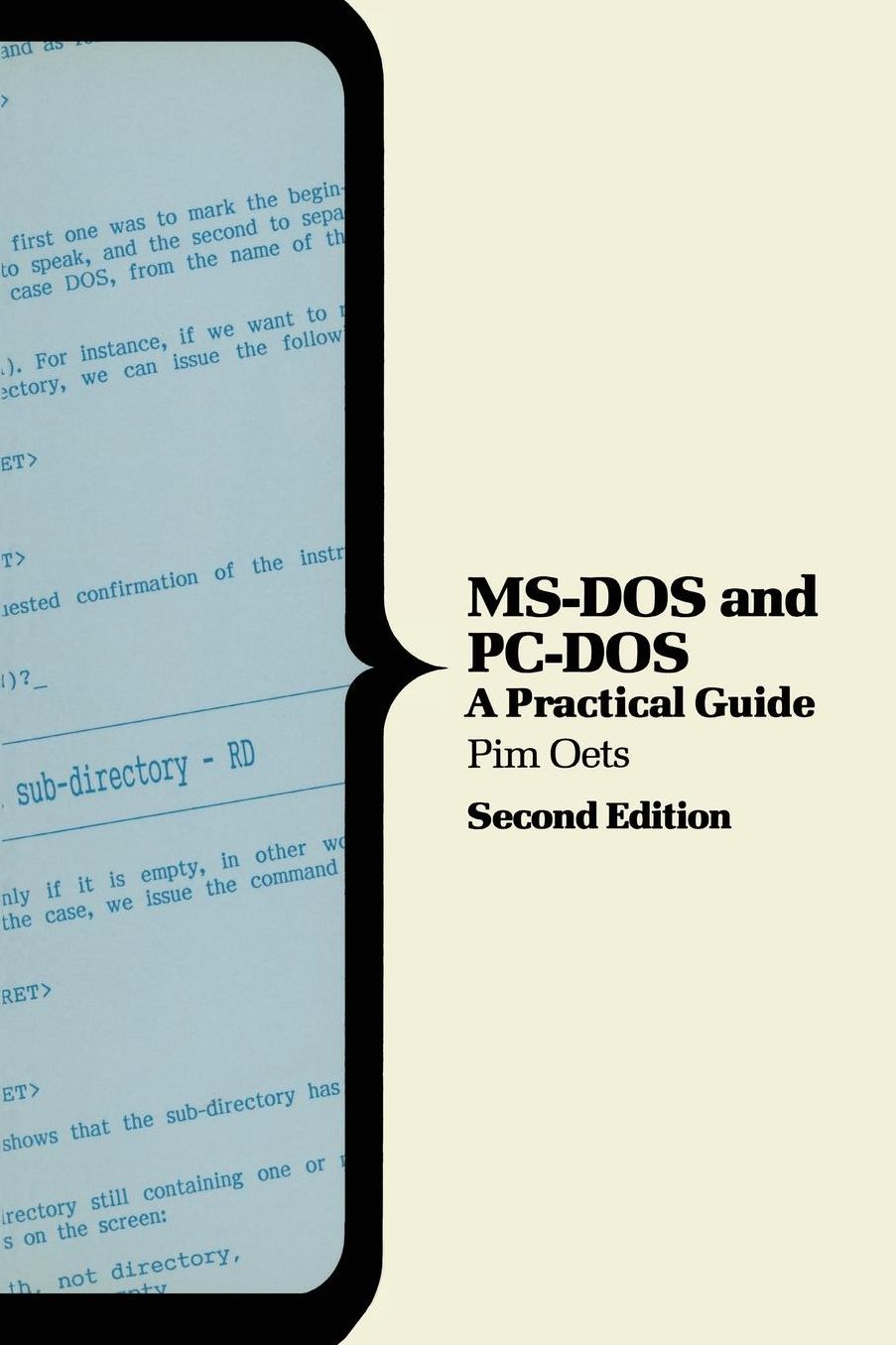 MS-DOS and PC-DOS: A Practical Guide