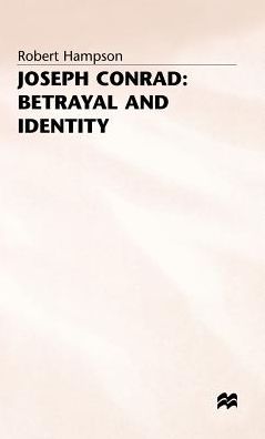 Joseph Conrad: Betrayal and Identity