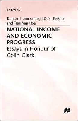 National Income and Economic Progress: Essays in Honour of Colin Clark