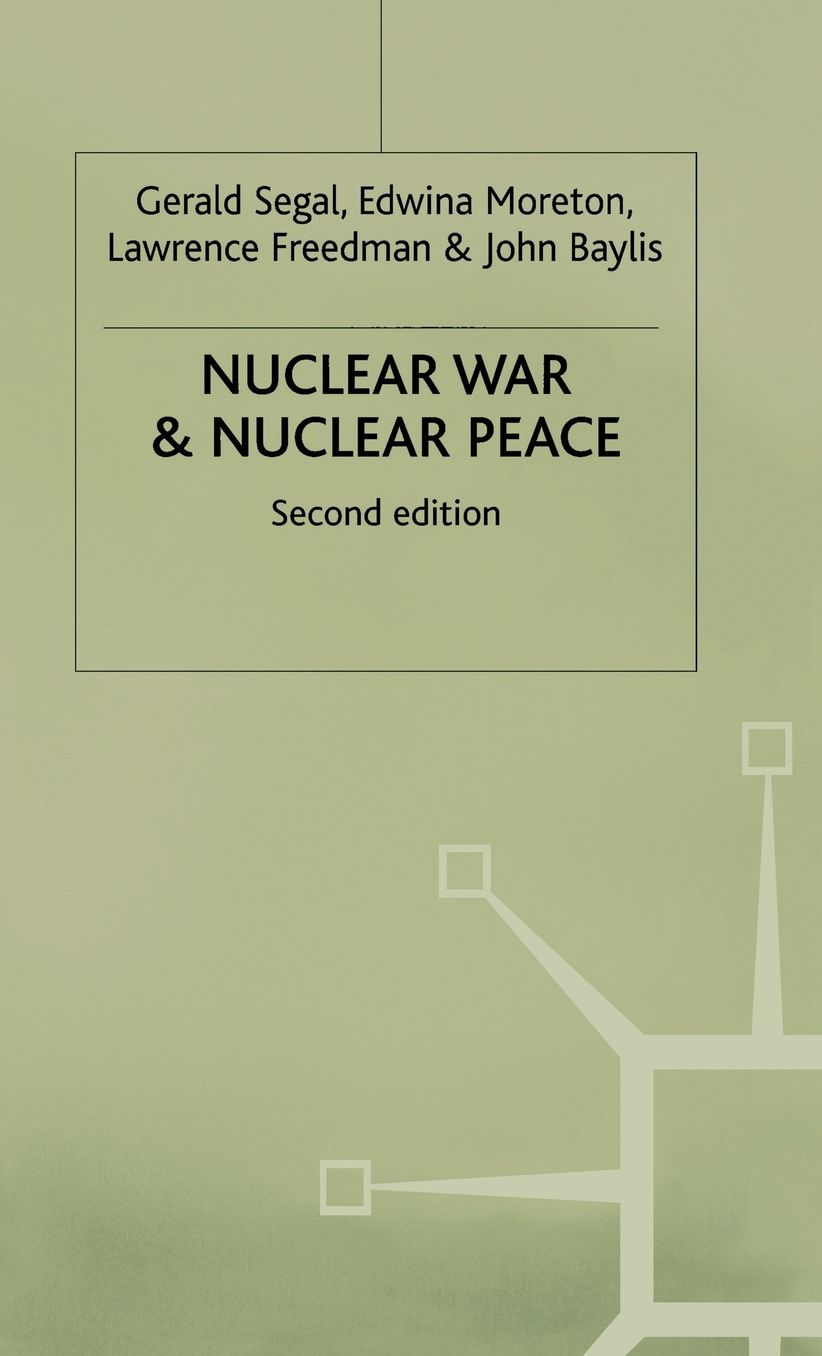 Nuclear War and Nuclear Peace