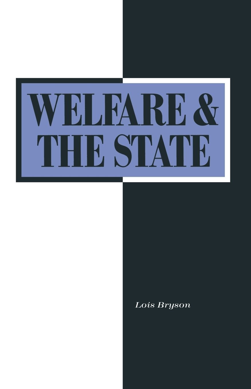 Welfare and the State: Who Benefits?: Who Benefits?