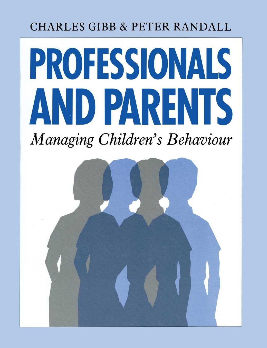 Professionals and Parents: Managing Children's Behaviour