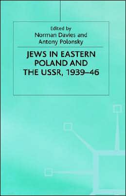 Jews in Eastern Poland and the USSR, 1939-46