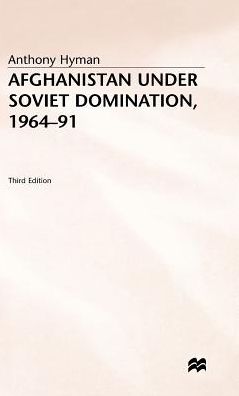 Afghanistan under Soviet Domination, 1964-91