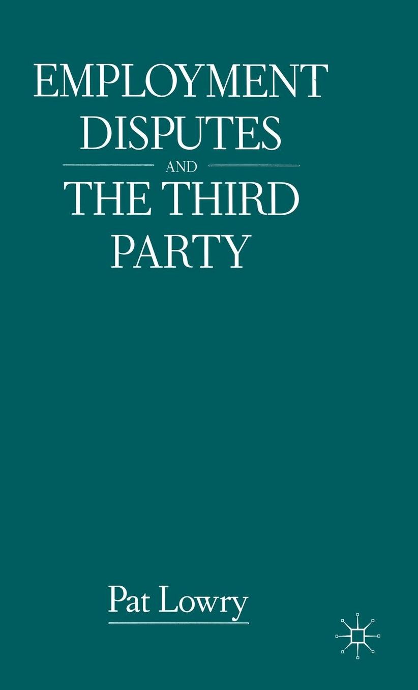 Employment Disputes and the Third Party