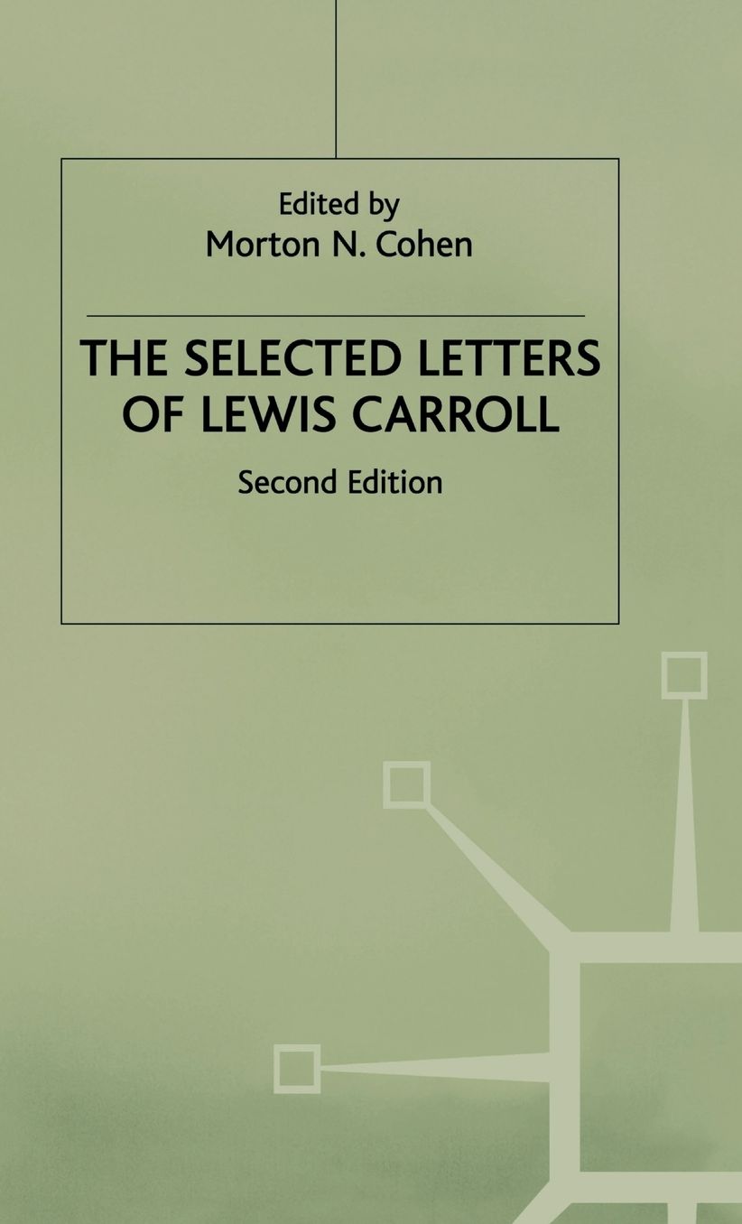 The Selected Letters of Lewis Carroll