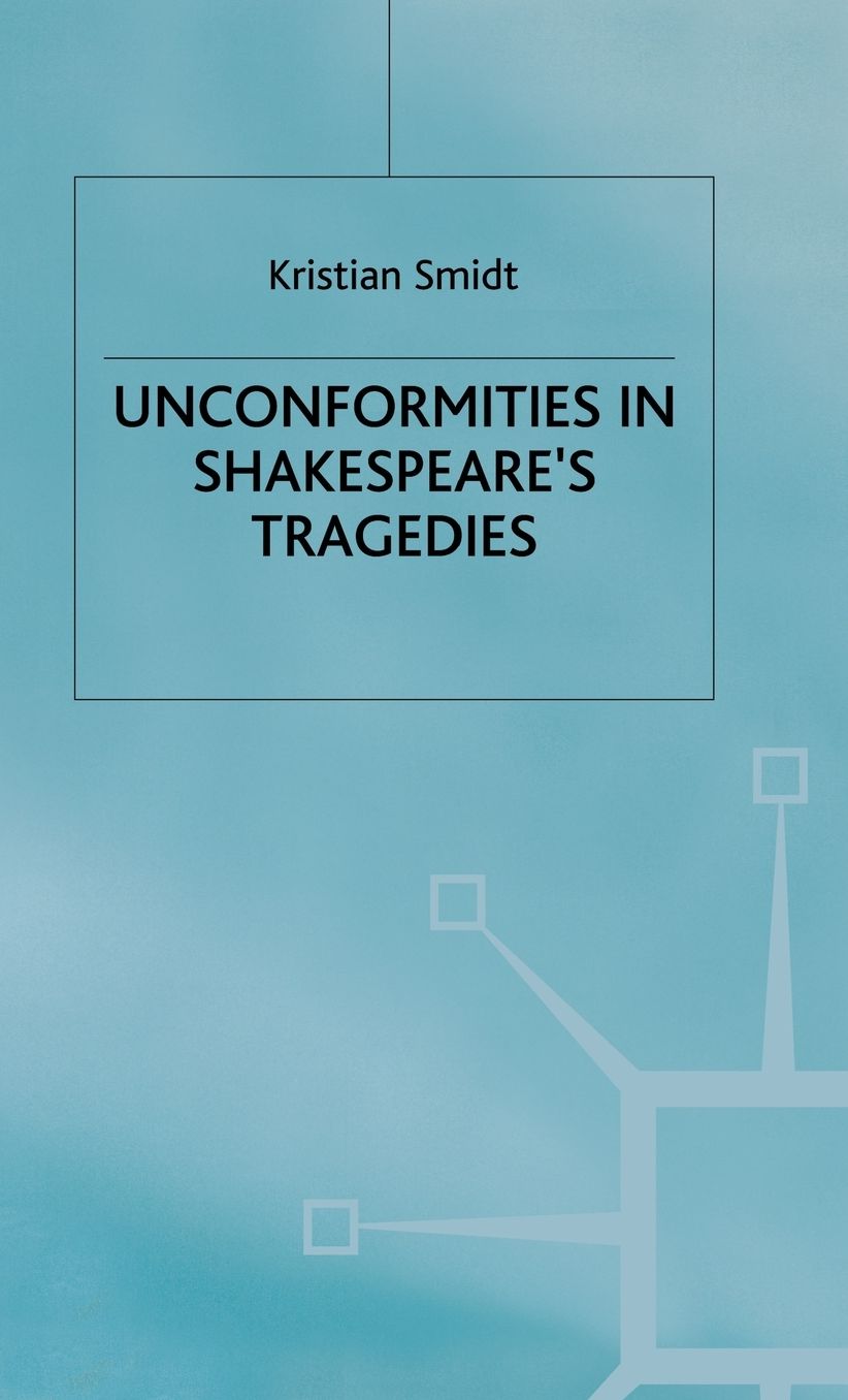 Unconformities in Shakespeare's Tragedies