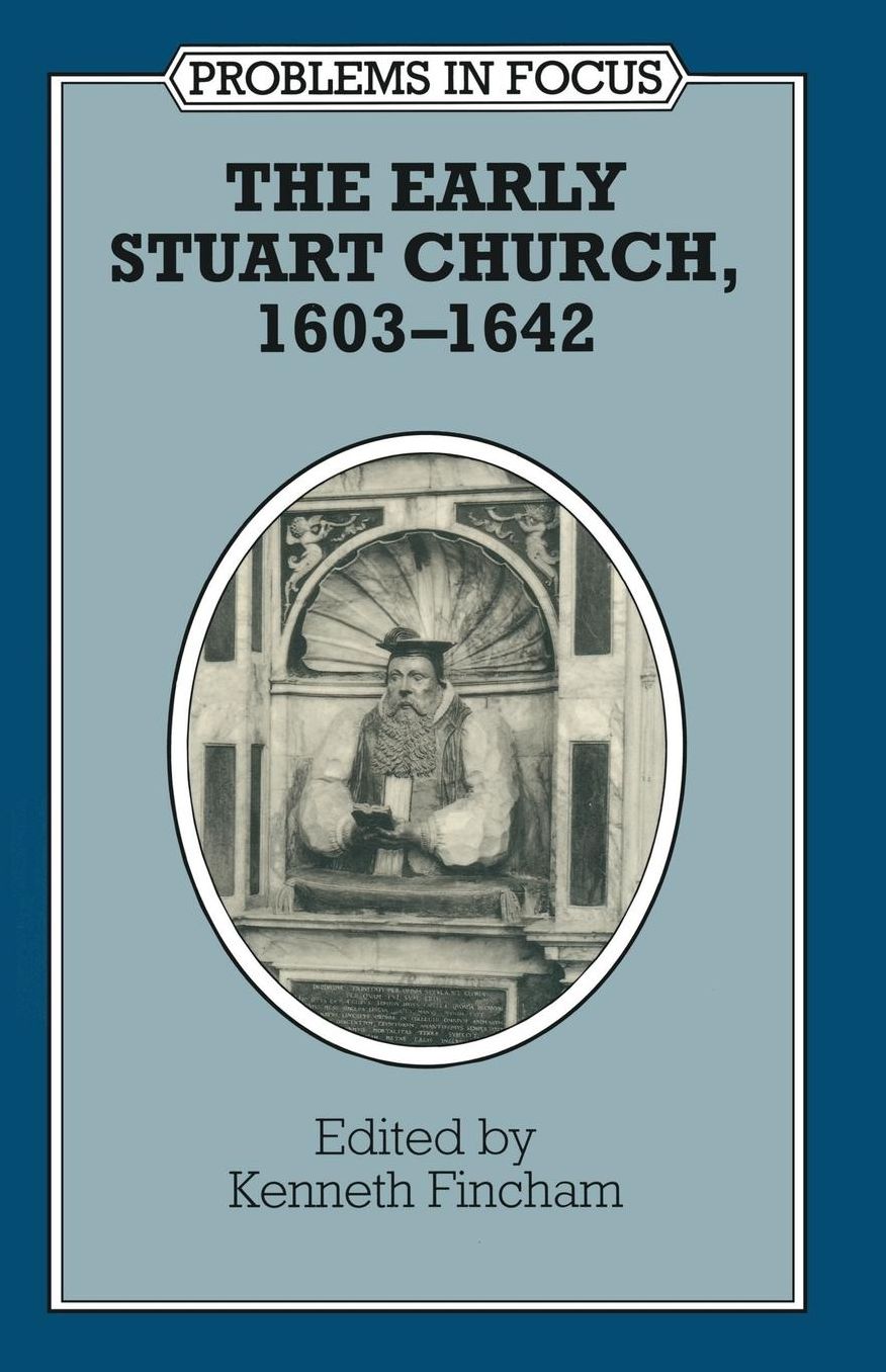 The Early Stuart Church, 1603-1642