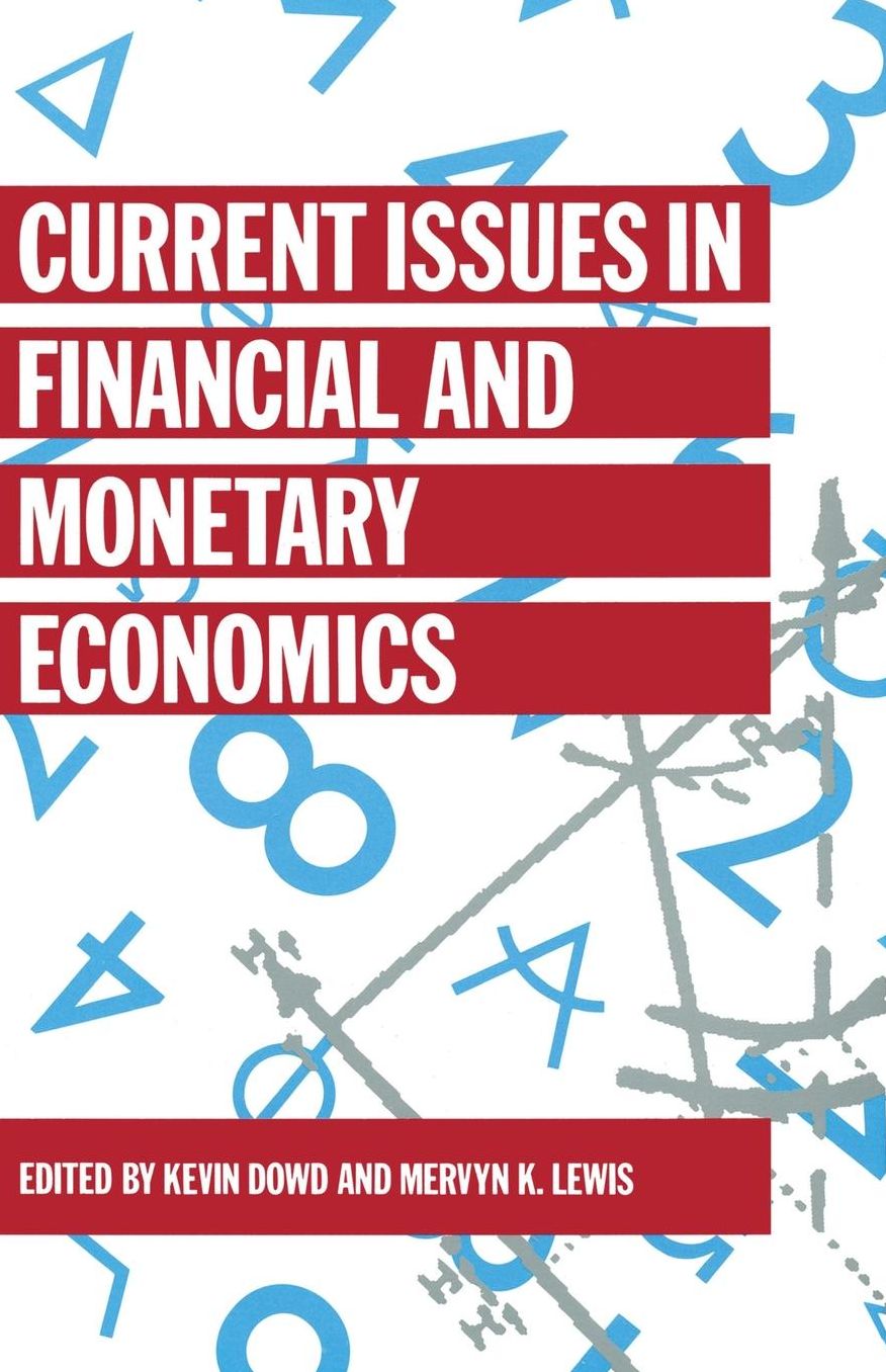 Current Issues in Financial and Monetary Economics