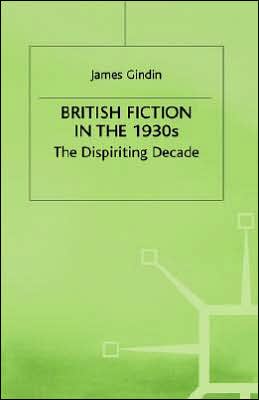 British Fiction in the 1930s: The Dispiriting Decade