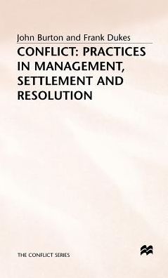 Conflict: Practices in Management, Settlement and Resolution