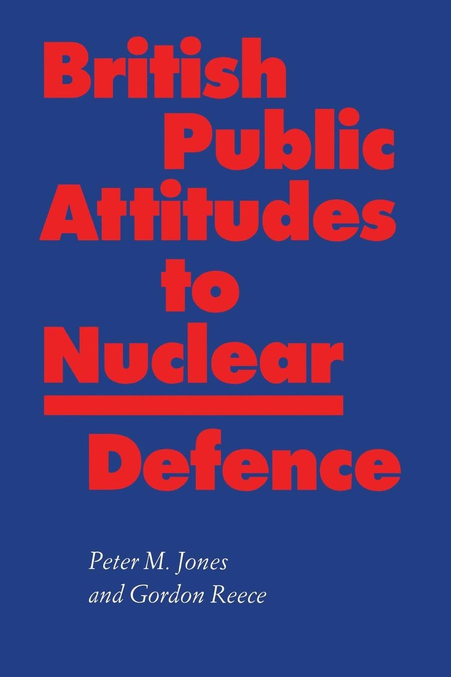 British Public Attitudes to Nuclear Defence